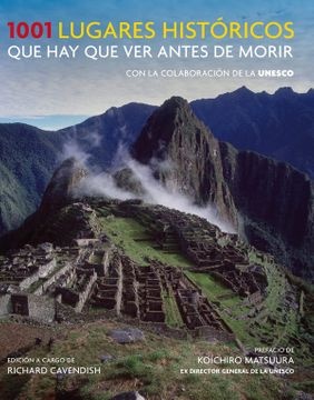 1001 Lugares historicos que hay que ver antes de morir