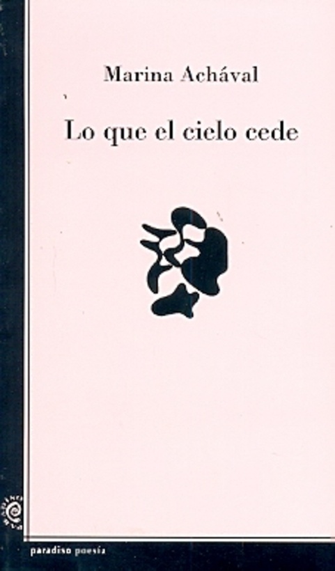 Lo que el cielo cede