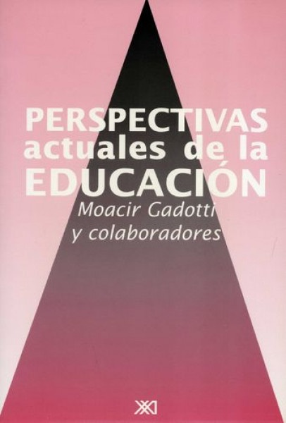 Perspectivas actuales de la educacion