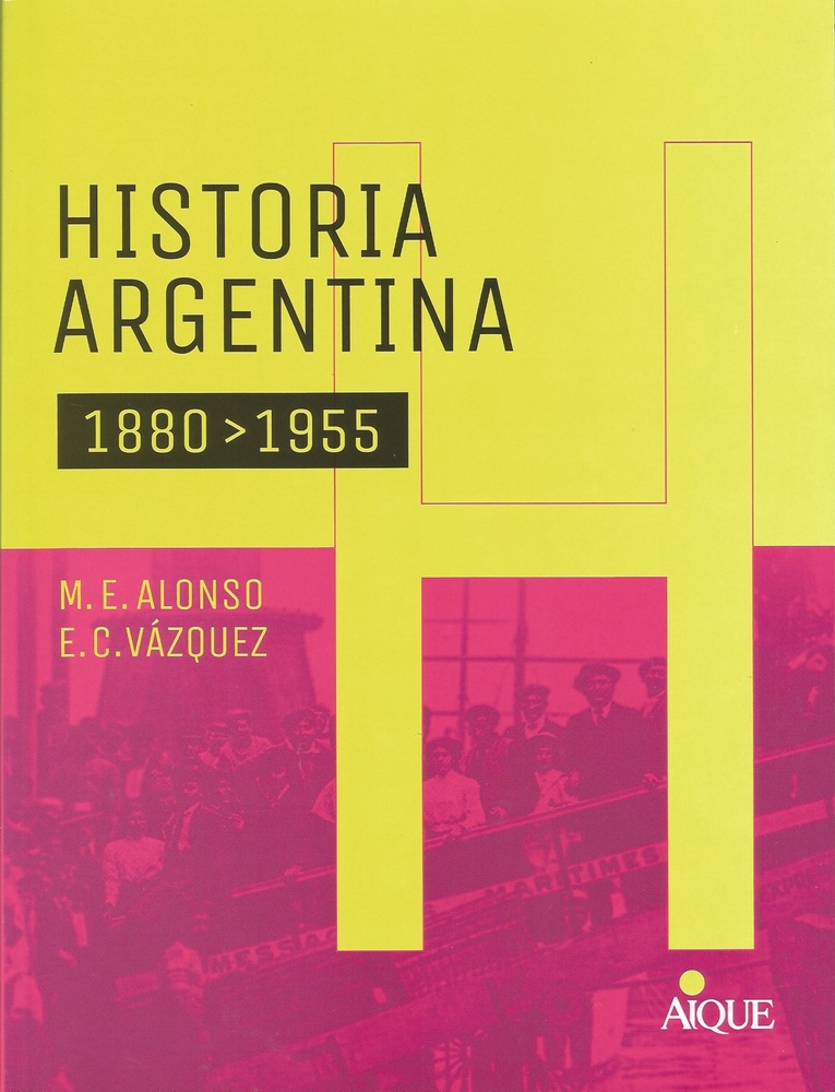 Historia argentina 1880 > 1955