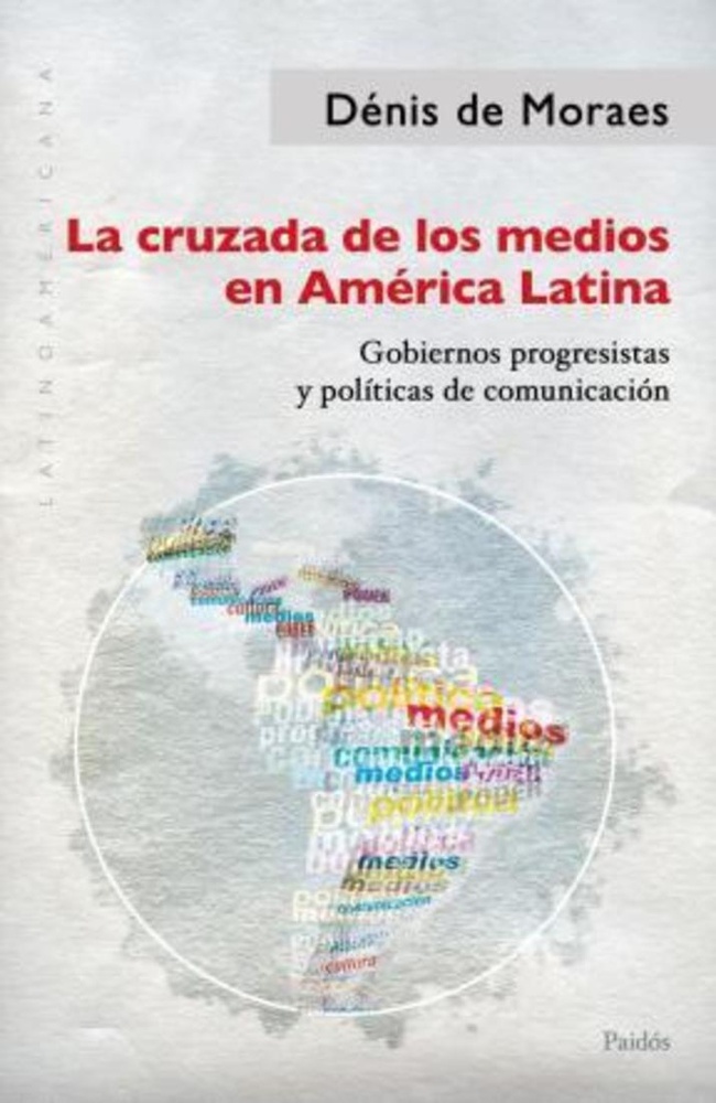 La Cruzada de los medios en America Latina