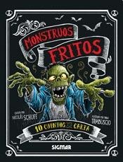 Monstuos fritos