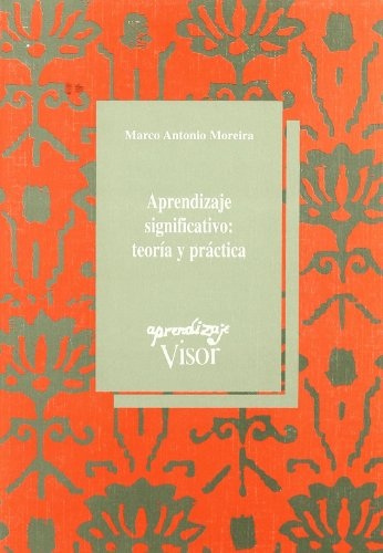 Aprendizaje Significativo: Teoria Y Practica