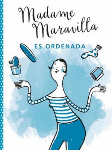 Madame maravilla es ordenada