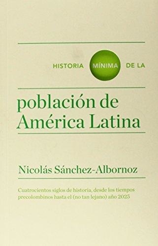 Historia minima de la poblacion de america latina