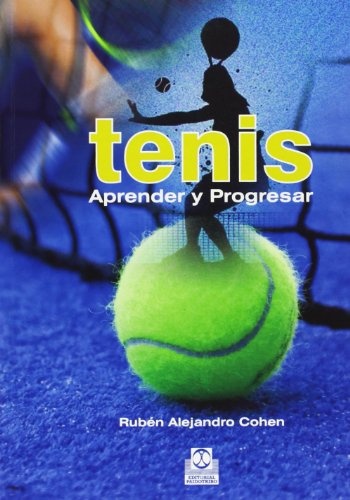 Tenis. Aprender Y Progresar