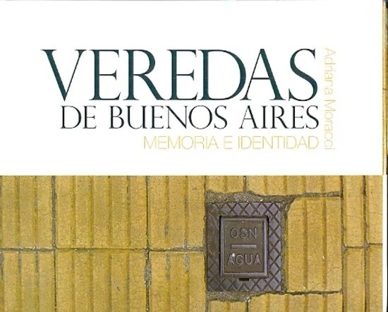 Veredas de Buenos Aires. Memoria e identidad