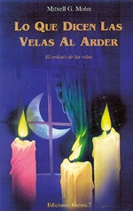 ** Lo Que Dicen Las Velas Al Arder