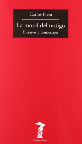 La Moral Del Testigo