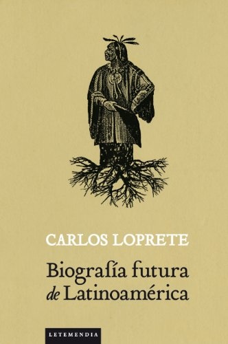 Biografia futura de Latinoamerica