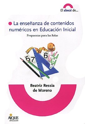 La enseñanza de contenidos numéricos en Educación Inicial