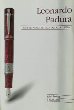 Leonardo Padura - nueve noches con amada luna