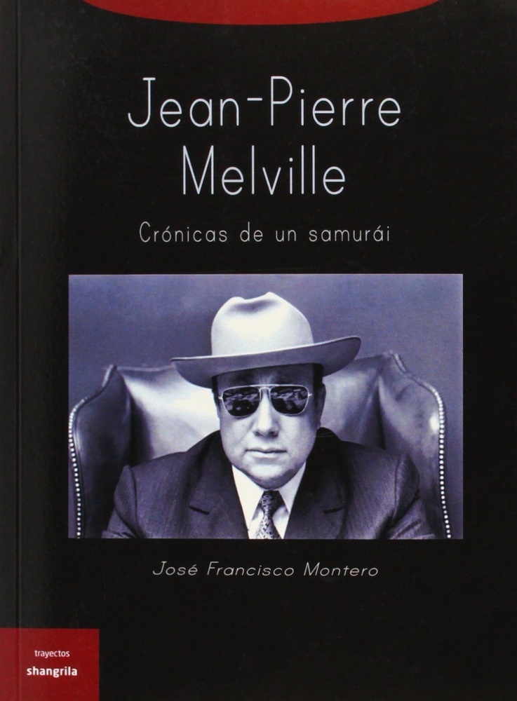 Jean Pierre Melville Cronicas De Un Samurai