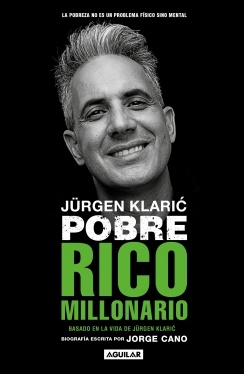 Jurgen Klaric. Pobre rico millonario
