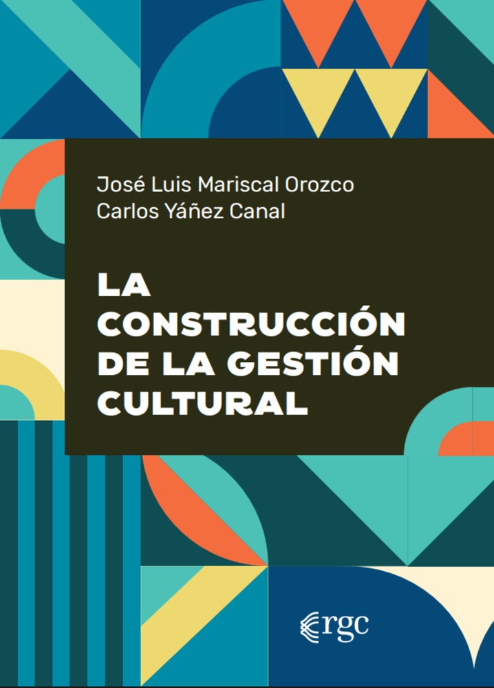 La construcción de la gestión cultural