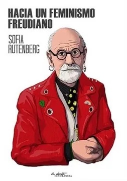 Hacia un feminismo freudiano