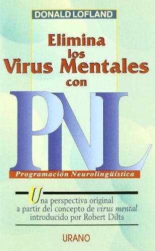 Elimina los virus mentales con pnl