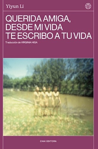 Querida amiga, desde mi vida te escribo a tu vida.