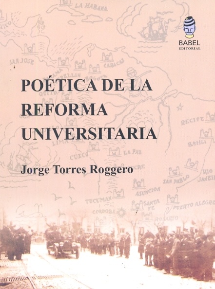 Poética de la reforma universitaria