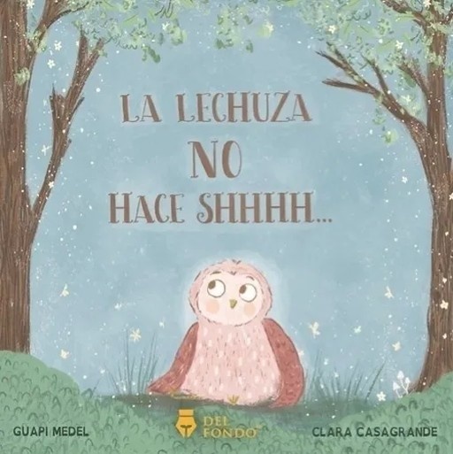 La lechuza no hace shhhh