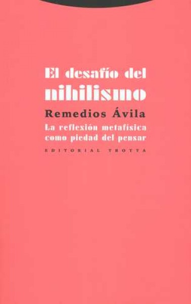 El Desafio del nihilismo. La reflexion metafisica