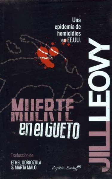 Muerte en el gueto. Una epidemia de homidio