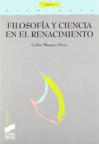 Filosofía y ciencia en el Renacimiento
