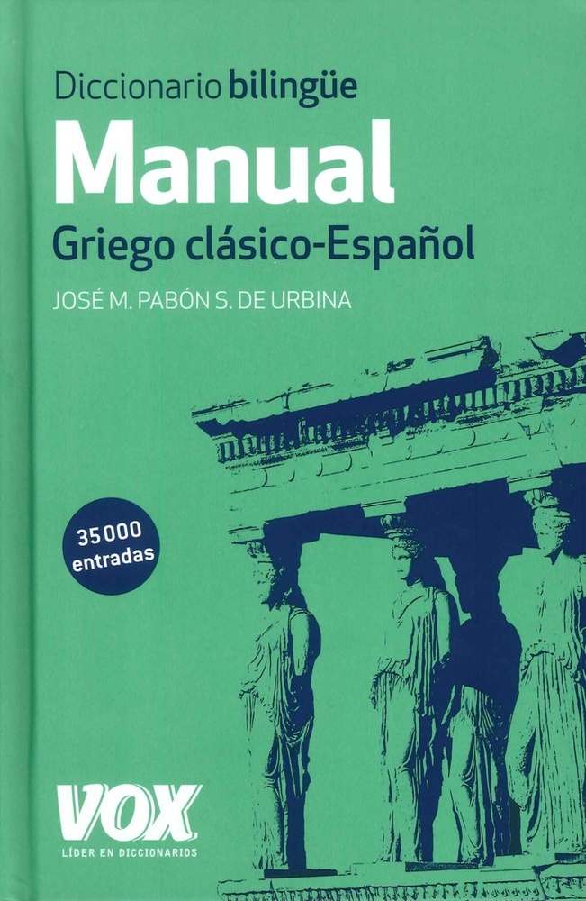 Diccionario manual griego. Griego clásico-Español