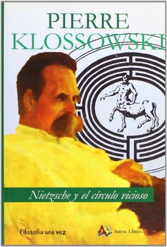 Nietzsche y el circulo vicioso