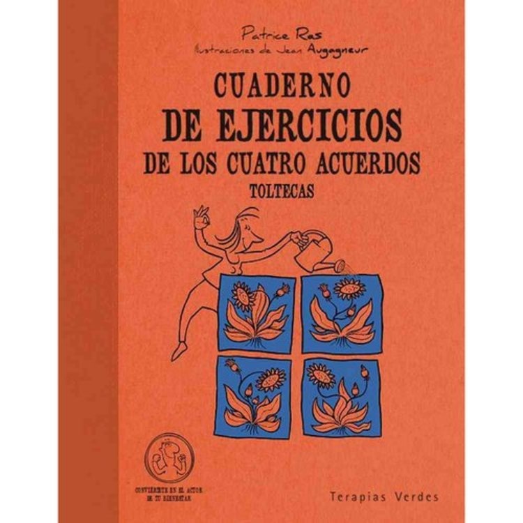 Cuaderno de ejercicios de los cuatro acuerdos toltecas