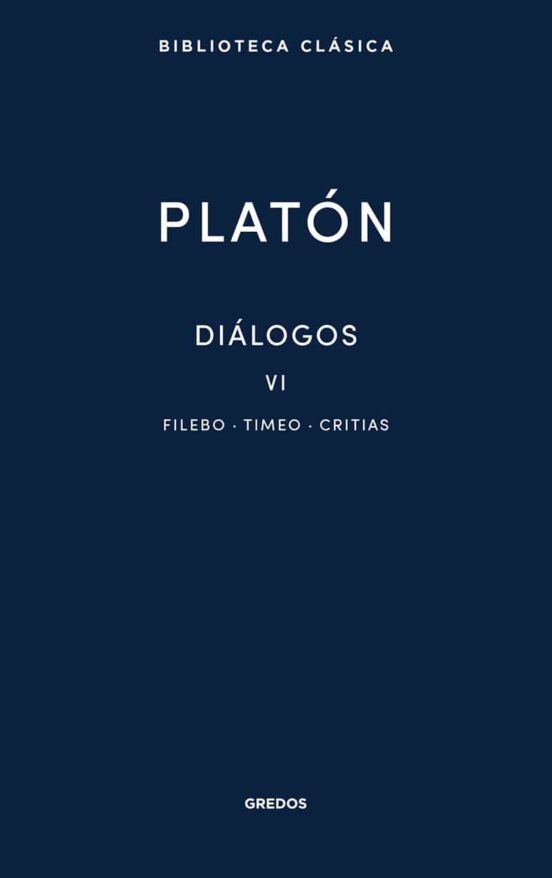 Diálogos VI. Filebo, Timeo, Critias