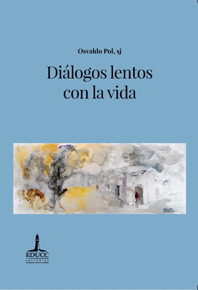 Diálogos lentos con la vida
