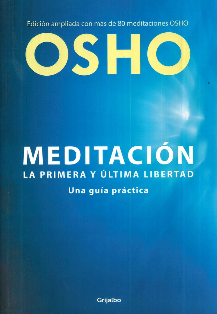 Meditación. La primera y última libertad