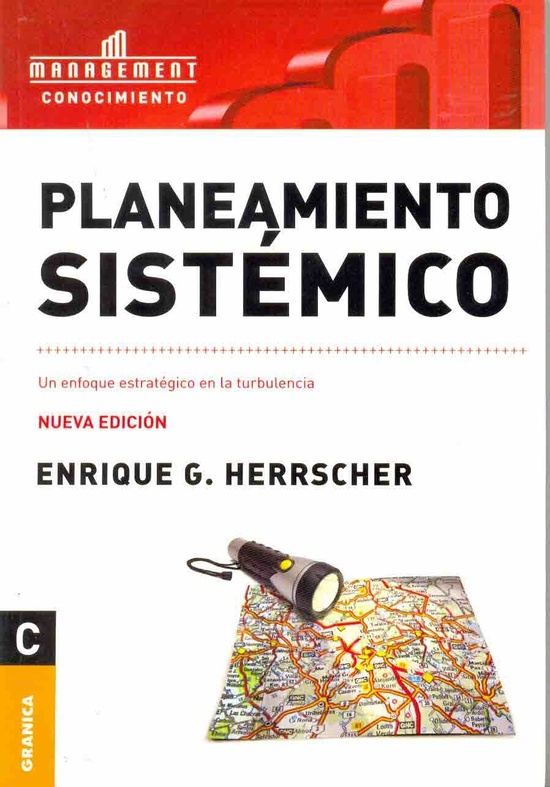 PLANEAMIENTO SISTEMICO. UN ENFOQUE ESTRATEGICO EN LA TURBULE