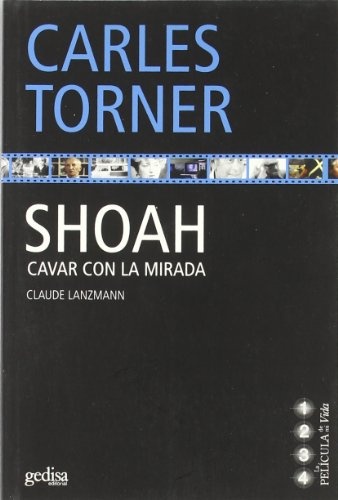 Shoah. Cavar con la mirada