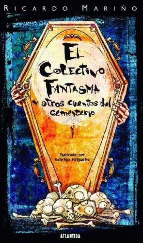 El Colectivo fantasma y otros cuentos de cementerio