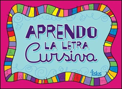 Aprendo LA LETRA CURSIVA