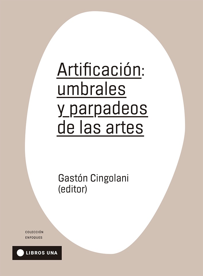 Artificación: umbrales y parpadeos de las artes