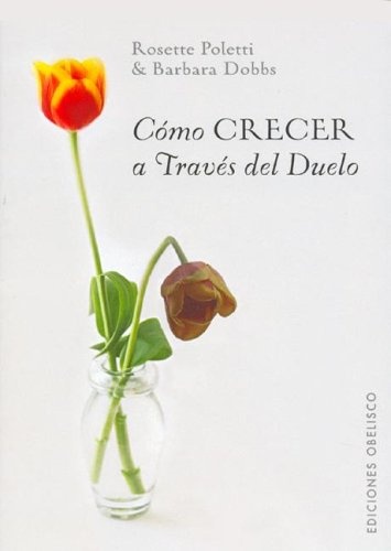 Como crecer a traves del duelo