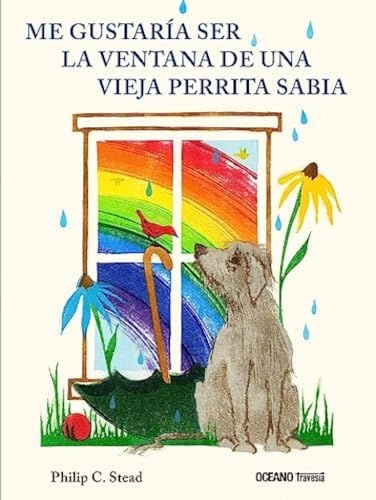 Querria ser la ventana de una vieja perrita sabia