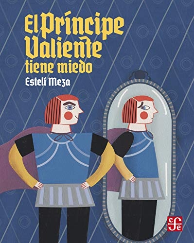 El principe valiente tiene miedo
