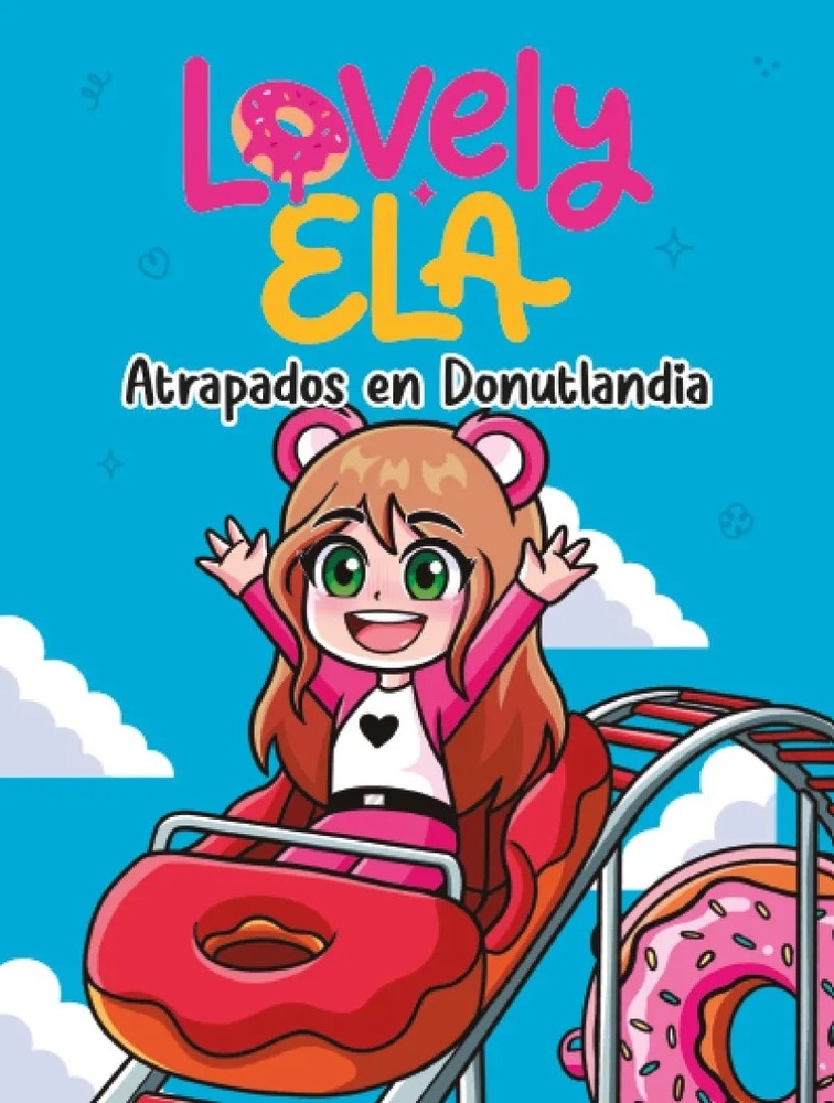 Lovely Ela. Atrapados en donutlandia