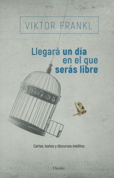 Llegara un día en el que seras libre