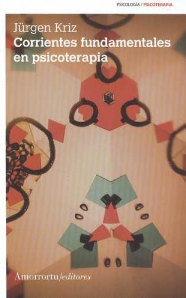 Corrientes fundamentales en psicoterapia