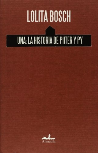 Una: la historia de Piter y Py