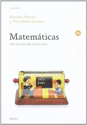Matematicas. Una historia de amor y odio