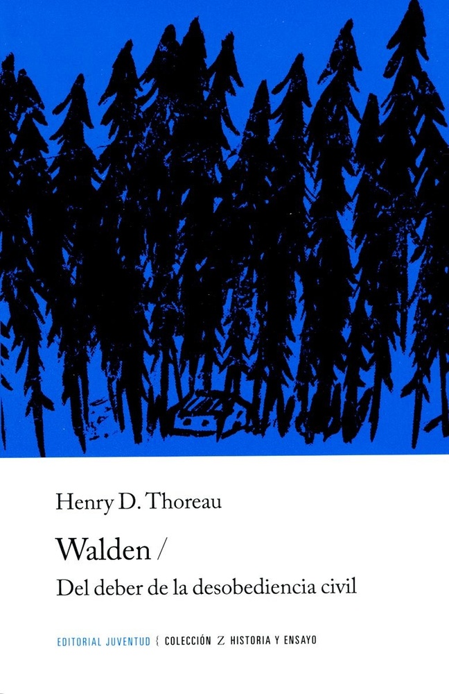 Walden / Del deber de la desobediencia civil