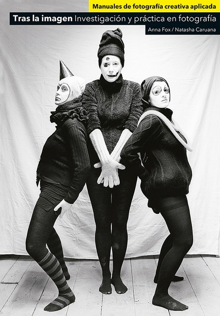 Tras la imagen. Investigacion y practica en fotografia