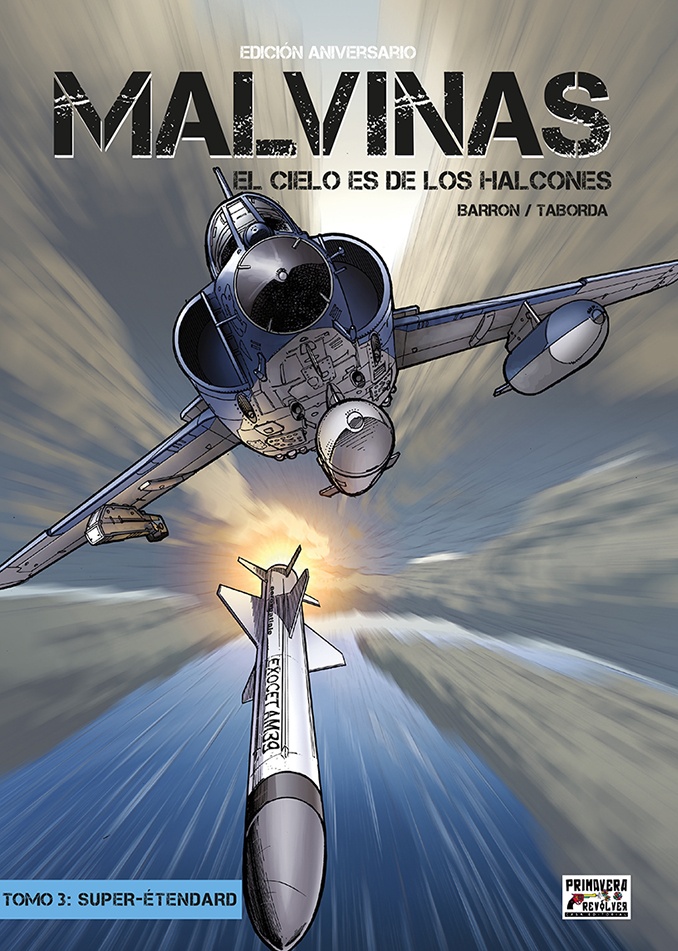 Malvinas (El cielo de los halcones) Tomo 3: Súper-Étendard (edición aniversario)