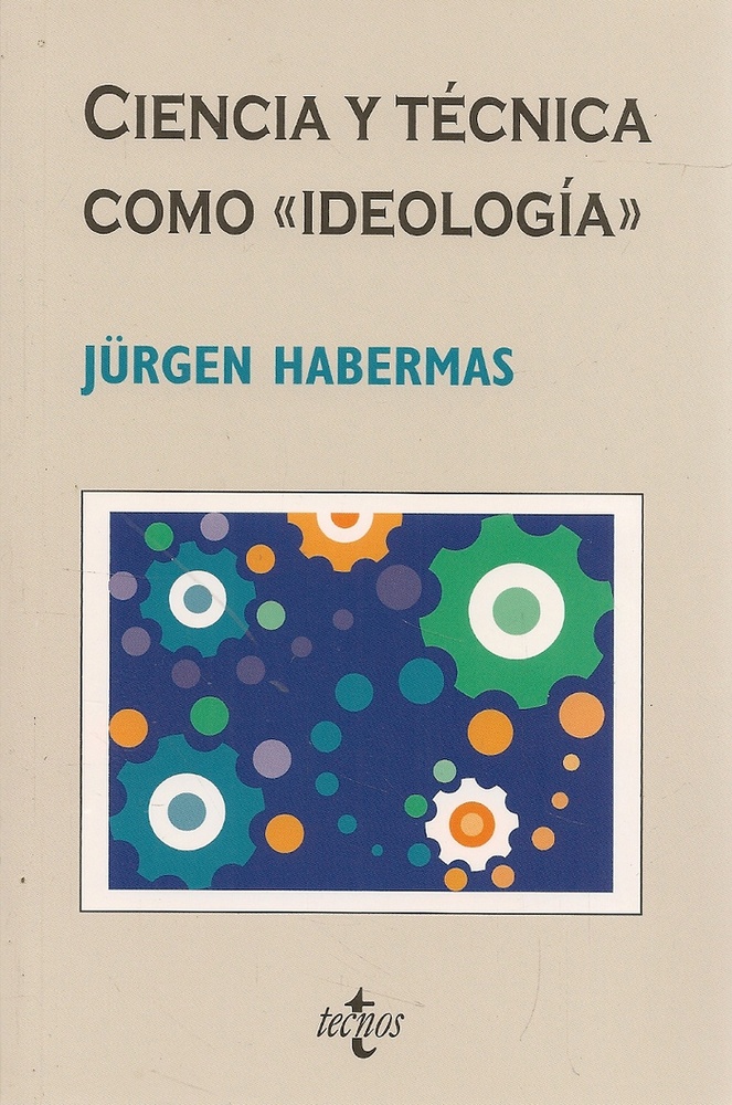 Ciencia Y Tecnica Como Ideologia